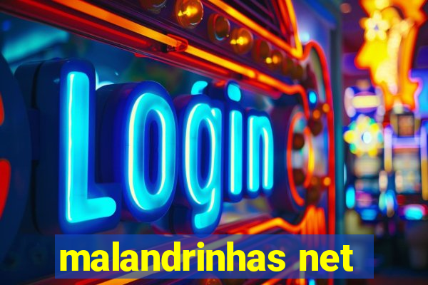 malandrinhas net